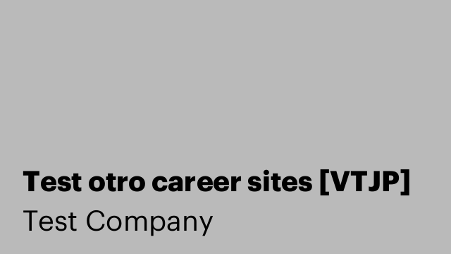 Test otro career sites [VTJP]
