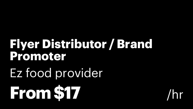 Flyer Distributor / Brand Promoter