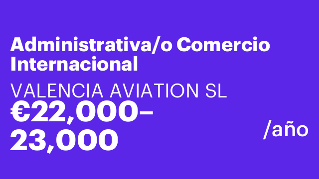 Administrativa/o Comercio Internacional