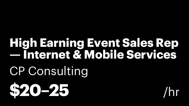 High Earning Event Sales Rep — Internet & Mobile Services