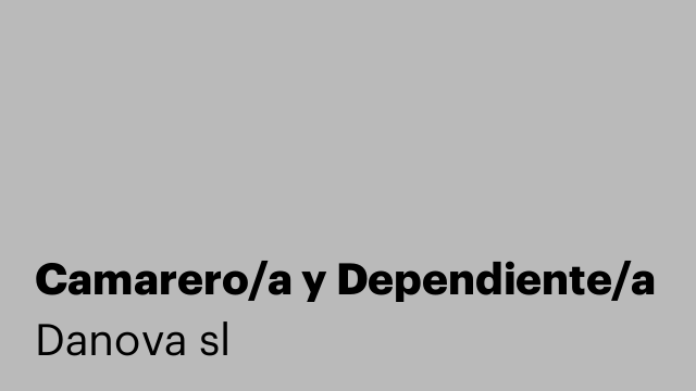 Camarero/a y Dependiente/a