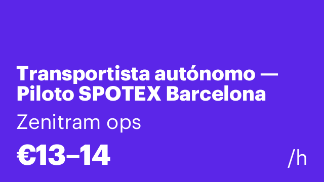 Transportista autónomo — Piloto SPOTEX Barcelona (camión / furgoneta)