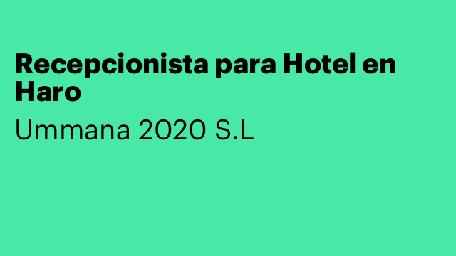 Recepcionista para Hotel en Haro