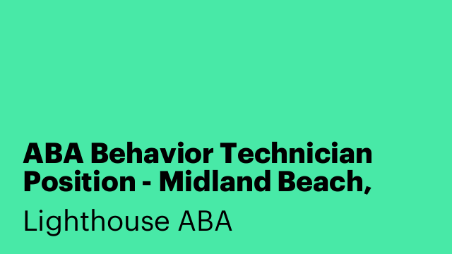 ABA Behavior Technician Position - Midland Beach, Staten Island