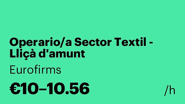 Operario/a Sector Textil - Lliçà d'amunt