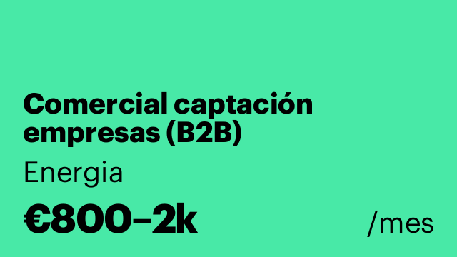 Comercial captación empresas (B2B)