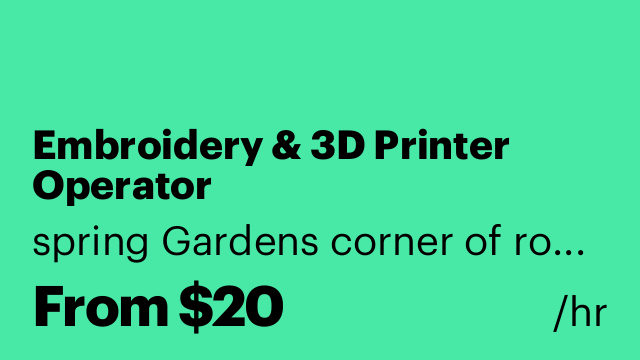Embroidery & 3D Printer Operator