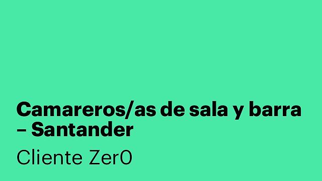 Camareros/as de sala y barra – Santander