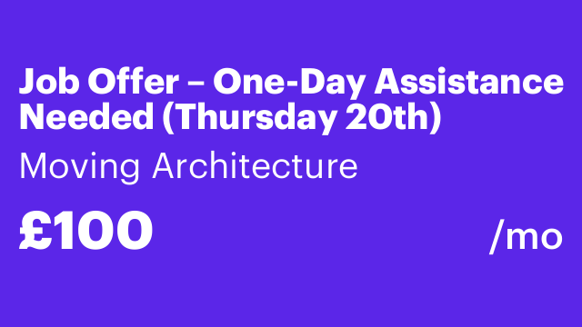 Job Offer – One-Day Assistance Needed (Thursday 20th)