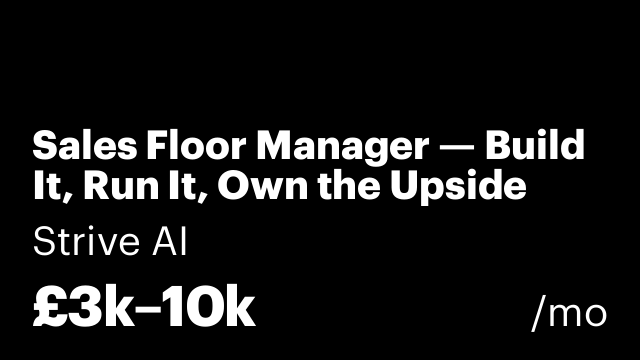 Sales Floor Manager — Build It, Run It, Own the Upside