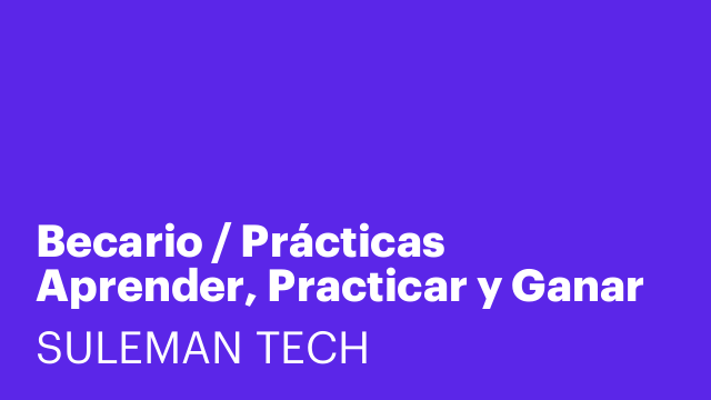 Becario / Prácticas Aprender, Practicar y Ganar desde primer semana