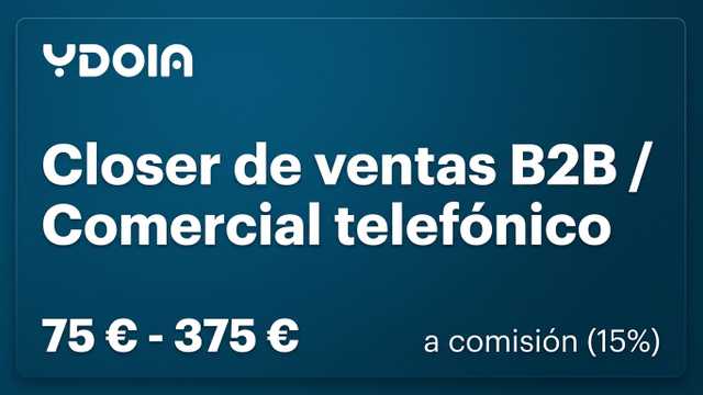 Closer de ventas B2B / Comercial telefónico