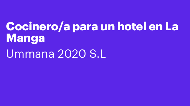 Cocinero/a para un hotel en La Manga