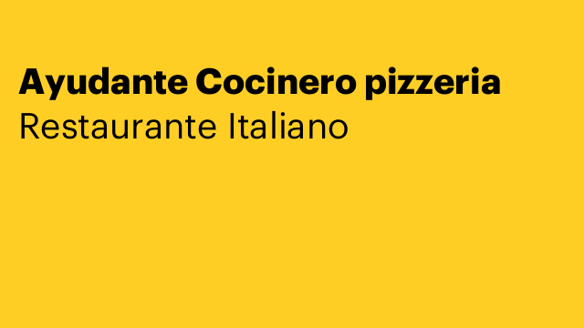 Ayudante Cocinero pizzeria