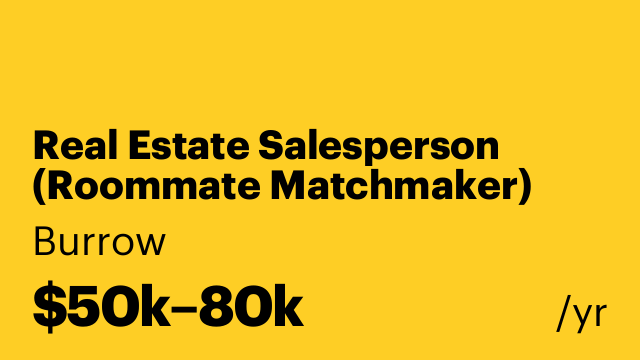 Real Estate Salesperson (Roommate Matchmaker)