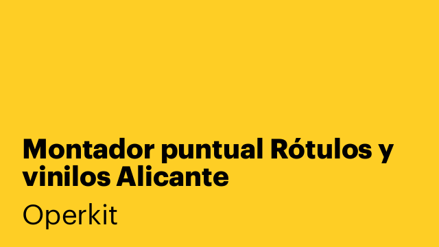 Montador puntual Rótulos y vinilos Alicante