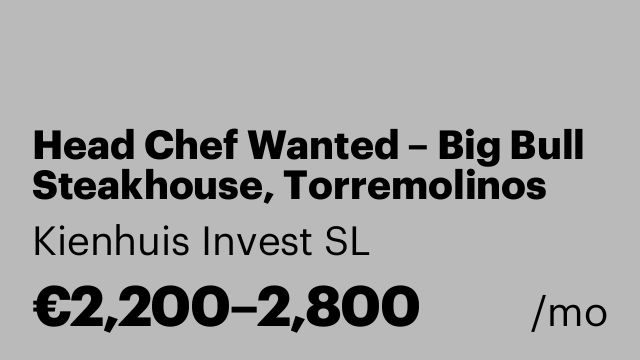 Head Chef Wanted – Big Bull Steakhouse, Torremolinos