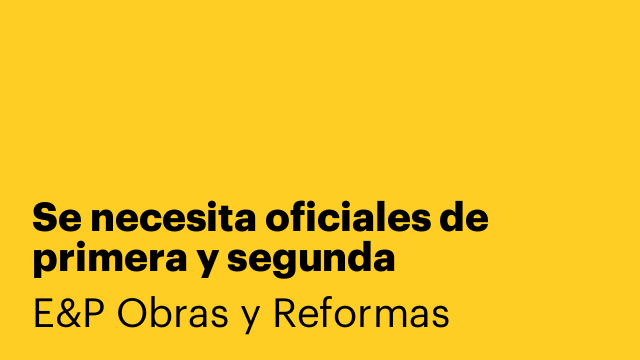 Se necesita oficiales de primera y segunda