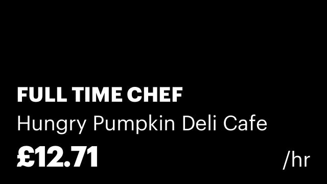 FULL TIME CHEF