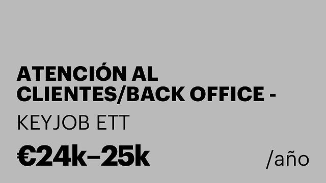 ATENCIÓN AL CLIENTES/BACK OFFICE - INGLÉS BILINGüE (INDUSTRIAL)