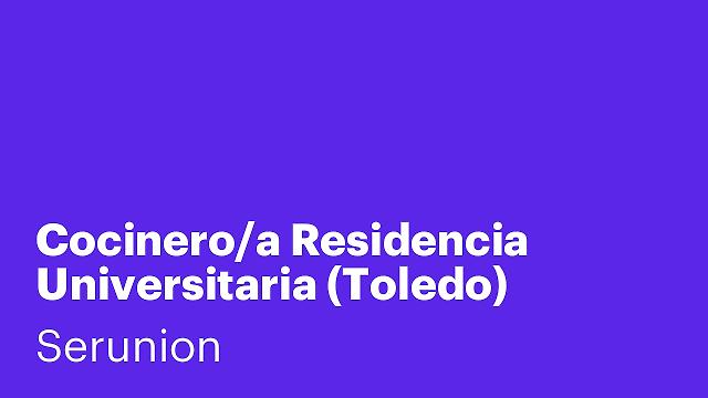 Cocinero/a Residencia Universitaria (Toledo) [SCCNA]