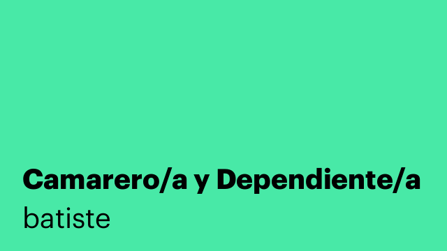 Camarero/a y Dependiente/a
