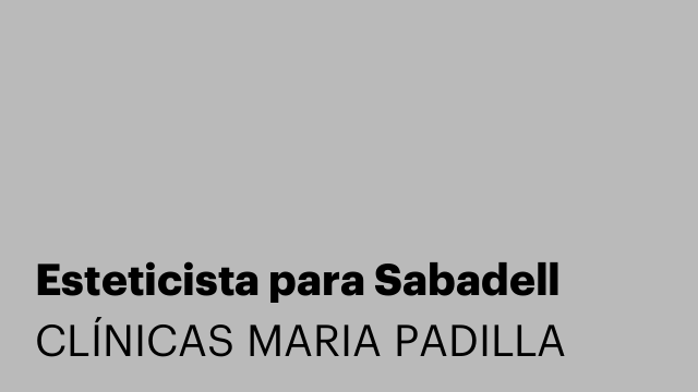 Esteticista para Sabadell