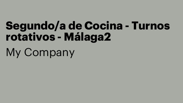 Segundo/a de Cocina - Turnos rotativos - Málaga2