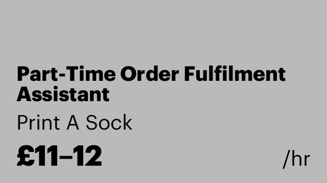 Part-Time Order Fulfilment Assistant