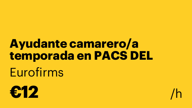 Ayudante camarero/a temporada en PACS DEL PENEDES