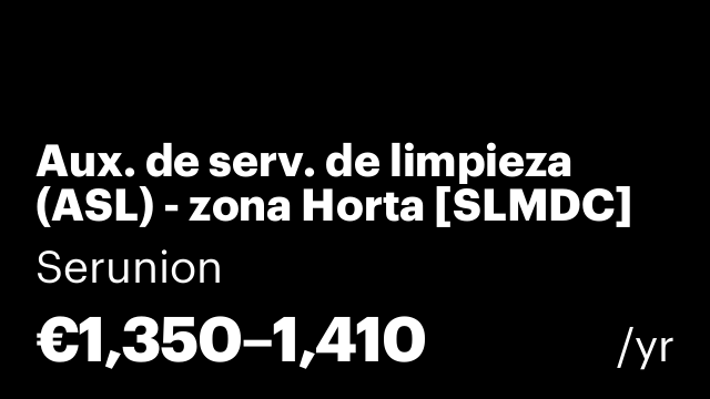 Aux. de serv. de limpieza (ASL) - zona Horta [SLMDC]