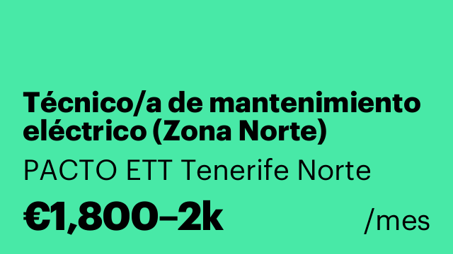 Técnico/a de mantenimiento eléctrico (Zona Norte)