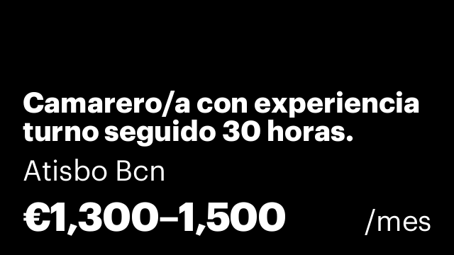 Camarero/a con experiencia turno seguido 30 horas.