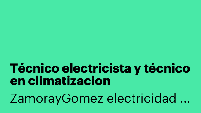 Técnico electricista y técnico en climatizacion