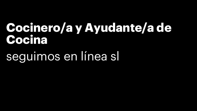 Cocinero/a y Ayudante/a de Cocina