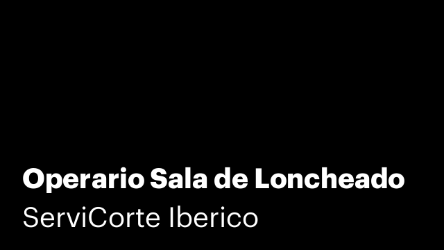 Operario Sala de Loncheado