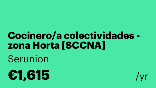 Cocinero/a colectividades - zona Horta [SCCNA]