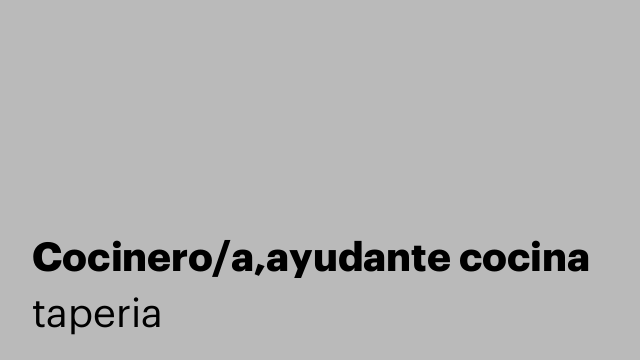 Cocinero/a,ayudante cocina