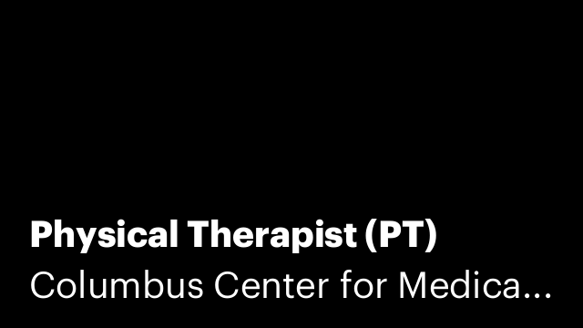 Physical Therapist (PT)