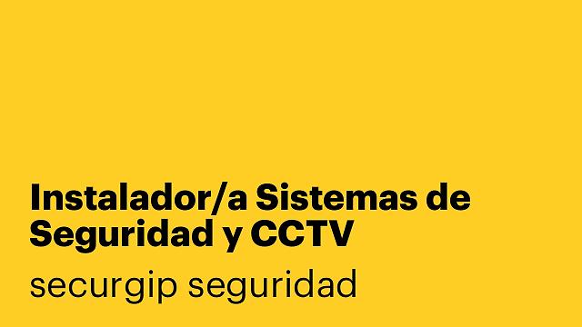 Instalador/a Sistemas de Seguridad y CCTV