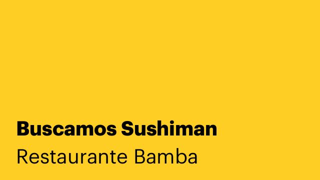 Buscamos Sushiman