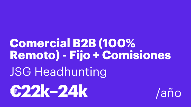 Comercial B2B (100% Remoto) - Fijo + Comisiones sin límite