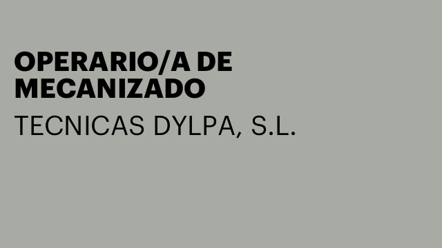 OPERARIO/A DE MECANIZADO