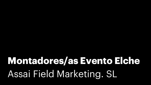 Montadores/as Evento Elche