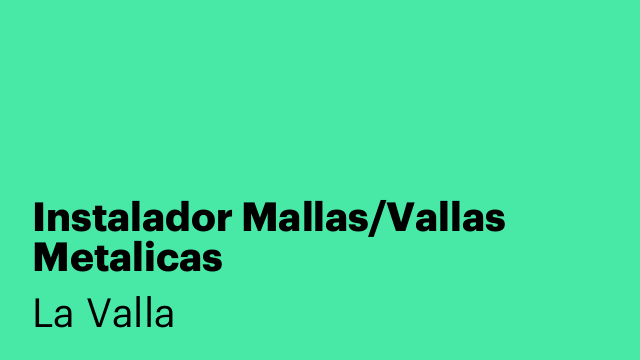 Instalador Mallas/Vallas Metalicas