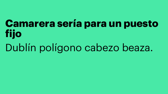 Camarera sería para un puesto fijo