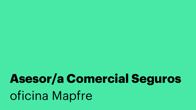 Asesor/a Comercial Seguros