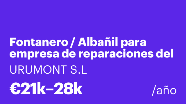 Fontanero / Albañil para empresa de reparaciones del hogar