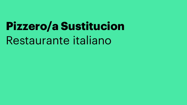 Pizzero/a Sustitucion
