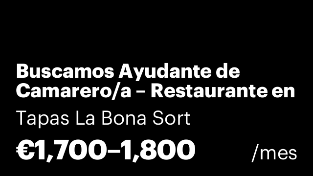 Buscamos Ayudante de Camarero/a – Restaurante en Barcelona